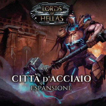 Lords of Hellas - Città d'acciaio