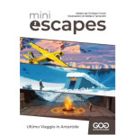 Mini Escapes 03 Ultimo viaggio in Antartide