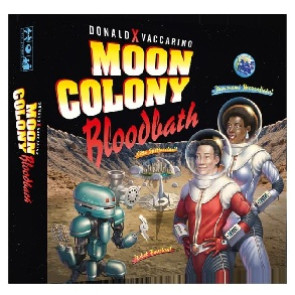 PREORDINE: Moon Colony Bloodbath in italiano